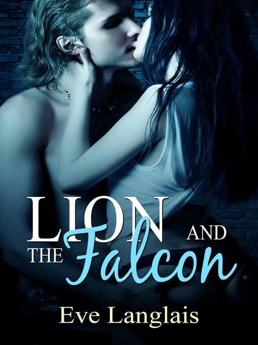Title details for Lion and the Falcon by Eve Langlais - Available